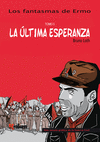 LOS FANTASMAS DE ERMO 3 - LA ULTIMA ESPERANZA