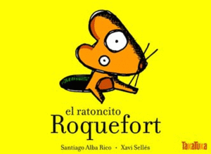 RATONCITO ROQUEFORT  EL