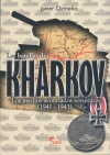 LAS BATALLAS DE KHARKOV