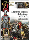GUERREROS Y BATALLAS 94 -LA GUERRA HISPANA DE SERTORIO