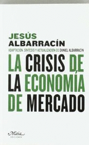 LA CRISIS DE LA ECONOM�A DE MERCADO