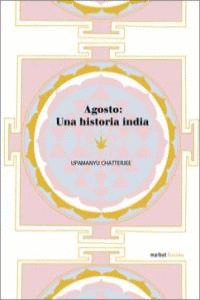 AGOSTO: UNA HISTORIA INDIA