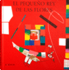 PEQUE�O REY DE LAS FLORES,EL
