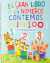 EL GRAN LIBRO DE LOS NMEROS  CONTEMOS DEL 1 AL 100  RICHARD SCARRY