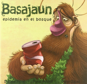 BASAJAUN EPIDEMIA EN EL BOSQUE