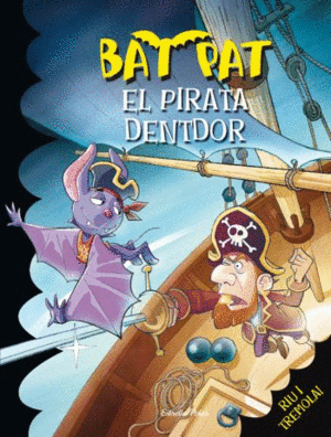 BAT PAT 4  EL PIRATA DENTDOR