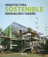 ARQUITECTURA SOSTENIBLE. INNOVACION DISE