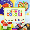 CUINA DE COLORS  RECEPTES PER A INFANTS