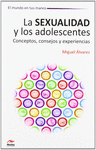 LA SEXUALIDAD Y LOS ADOLESCENTES