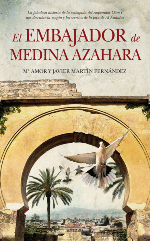 EMBAJADOR DE MEDINA AZAHARA, EL