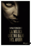 LA MUJER QUE NO BAJO DEL AVI�N
