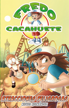 FREDO CACAHUETE 3 ATRACCIONES PELIGROSAS