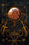 EL CICLO DE LA LUNA ROJA 3  LA SOMBRA DE LA LUNA