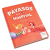 PAYASOS EN EL HOSPITAL