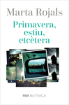 PRIMAVERA, ESTIU, ETCETERA