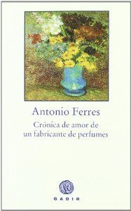 CRONICA DE AMOR DE UN FABRICANTE DE PERF