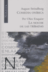 COMEDIA ONIRICA / NOCHE DE LAS TRIBADAS