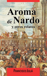 AROMA DE NARDO Y OTROS RELATOS