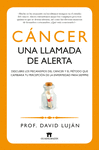 C�NCER, UNA LLAMADA DE ALERTA