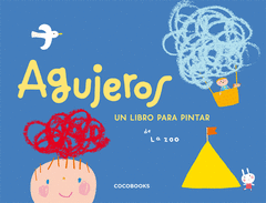 AGUJEROS UN LIBRO PARA PINTAR