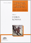 LINGUA LATINA PER SE ILLUSTRATA  FAMILIA ROMANA