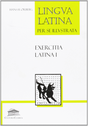 LINGUA LATINA PER SE ILLUSTRATA  EXERCITIA LATINA I