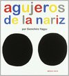AGUJEROS DE LA NARIZ    EL MAPA DE MI CUERPO