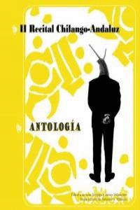 ANTOLOGIA  -II RECITAL CHILANGO ANDALUZ-