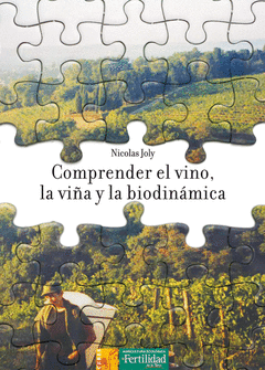 COMPRENDER EL VINO,LA VI�A Y LA BIODINAMICA