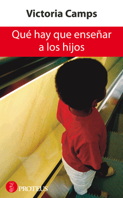 QUE HAY QUE ENSE�AR A LOS HIJOS