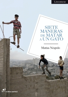 SIETE MANERAS DE MATAR A UN GATO