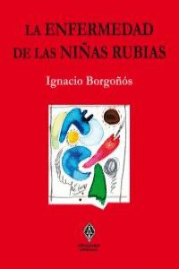 LA ENFERMEDAD DE LAS NI�AS RUBIAS