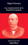 LAS CONSTITUYENTES DE LA REP�BLICA ESPA�OLA
