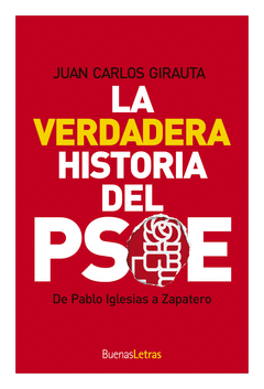 VERDADERA HISTORIA DEL PSOE,LA