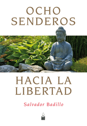 OCHO SENDEROS HACIA LA LIBERTAD