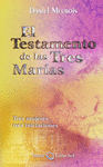 EL TESTAMENTO DE LAS TRES MARIAS