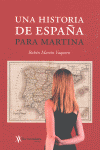 UNA HISTORIA DE ESPA�A PARA MARTINA