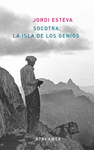 SOCOTRA LA ISLA DE LOS GENIOS