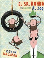 EL SR. ROND� I EL MALENT�S AL ZOO