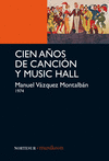CIEN A�OS DE CANCI�N Y MUSIC HALL