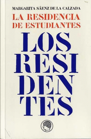 LA RESIDENCIA DE ESTUDIANTES: LOS RESIDENTES