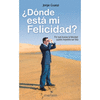 �D�NDE EST� MI FELICIDAD?