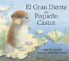 EL GRN DIENTE DEL PEQUE�O CASTOR
