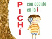 PICHI CON ACENTO EN LA I