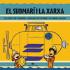 EL SUBMAR� I LA XARXA