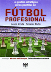 GESTION ESTRATEGICA DE PLANTILLAS DE FUTBOL PROFESIONAL