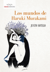 MUNDOS DE HARUKI MURAKAMI, LOS.(ENSAYO)