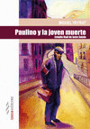 PAULINO Y LA JOVEN MUERTE.(NARRATIVA IZANA)