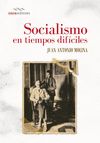 SOCIALISMO EN TIEMPOS DIFICILES.(ENSAYO)