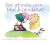 LAS PRINCESAS USAN BOTAS DE MONTA�A